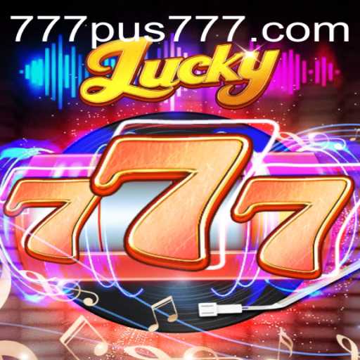 Exploring the Excitement of Lucky777: A Comprehensive Guide