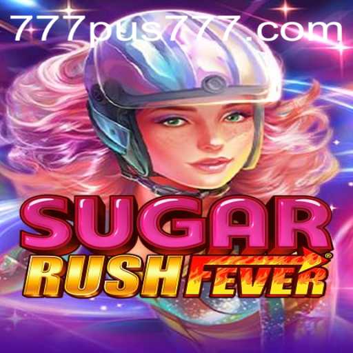 Immersive Adventures in SugarRushFever: A Sweet Escape